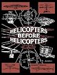 Helicopters Before Helicopters from Krieger Pub Co
