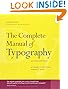 The Complete Manual of Typography: A Guide to Setting Perfect Type (2nd Edition)