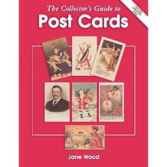 The Collector's Guide to Post Cards