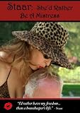 Staar: Shed Rather Be a Mistress
