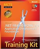 MCTS Self-Paced Training Kit (Exam 70-536): Microsoft  .NET Framework 2.0 Application Development Foundation