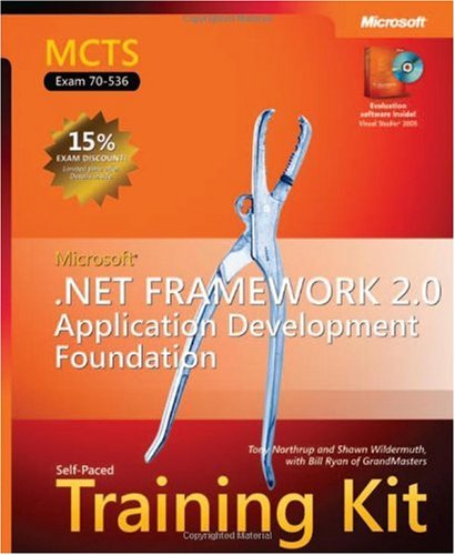 MCTS Self-Paced Training Kit (Exam 70-536): Microsoft  .NET Framework 2.0 Application Development Foundation