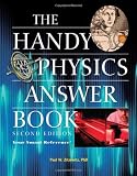 The Handy Physics Answer Book (The Handy Answer Book Series)