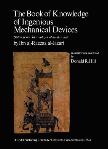 Al-Jazarí: The Book of Knowledge of Ingenious Mechanical Devices: Kitáb fí ma'rifat al-hiyal al-handasiyya by Ibn al-Razzaz al-Jazari (1973-12-31)