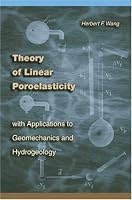 Theory of Linear Poroelasticity with Applications to Geomechanics and Hydrogeology