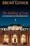 The Making of Law: An Ethnography of the Conseil d'Etat