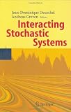 Interacting Stochastic Systems