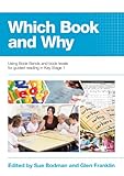 Which book and why : using book bands and book levels for guided reading in Key Stage 1