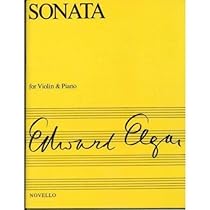 Elgar, Edward - Sonata, Op. 82 - Violin and Piano - Novello Edition Elgar, Edward - Sonata, Op. 82 - Violin and Piano - Novello Edition