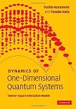 Dynamics of One-Dimensional Quantum Systems: Inverse-Square Interaction Models Yusuke Kato