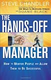 The Hands-off Manager: How to Mentor People and Allow Them to Be Successful
