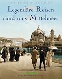 Produkt-Bild: Legend&auml;re Reisen rund ums Mittelmeer