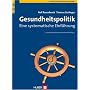 Gesundheitspolitik. Eine systematische Einf�hrung