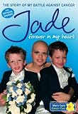 Forever in My Heart: The Story of My Battle Against Cancer