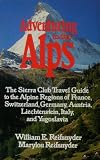 ADVENTURING IN THE ALPS (The Sierra Club adventure travel guides)