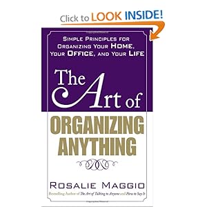 The Art of Organizing Anything - Rosalie Maggio
