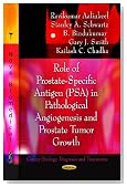 Role of Prostate-Specific Antigen (PSA) in Pathological Angiogenesis and Prostate Tumor Growth (Cancer Etiology, Diagnosis and Treatments)