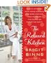 The Relaxed Kitchen: How to Entertain with Casual Elegance and Never Lose Your Mind, Incinerate the Souffl�, or Murder the Guests