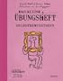 Das kleine �bungsheft - Selbstbewusstsein