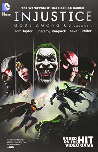 Injustice: Gods Among Us Volume 1 TP by Jheremy Raapack (Artist), Tom Derenick (Artist), Mike S Miller (Artist), (10-Jul-2014) Paperback