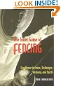 The Inner Game of Fencing: Excellence in Form, Technique, Strategy, and Spirit