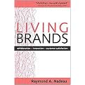 Living Brands (Collaboration + Innovation = Customer Fascination) (Hardcover)