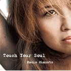 Touch Your Soul by Naoko Okamoto