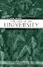 The Uses of the University: Fifth Edition (Godkin Lectures on the Essentials of Free Government and the)