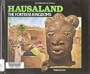 Hausaland: The Fortress Kingdoms (The Kingdoms of Africa)