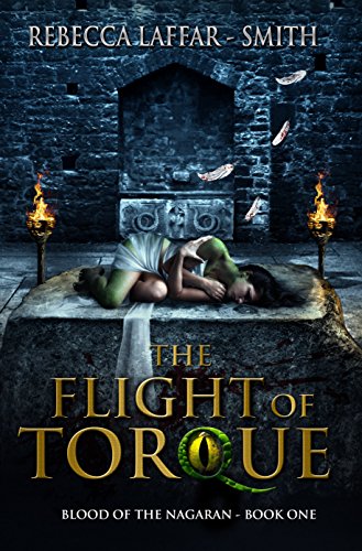 The Flight of Torque (Blood of the Nagaran Book 1) - Kindle edition by Rebecca Laffar-Smith. Download it once and read it on your Kindle device, PC, phones or tablets. Use features like bookmarks, note taking and highlighting while reading The Flight of Torque (Blood of the Nagaran Book 1).