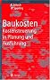 Baukosten - Kostensteuerung in Planung und Ausf�hrung
