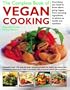 The Complete Book of Vegan Cooking: Everything you need to know about going vegan, from Choosing Ingredients to Advice on Health and Nutrition