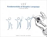 Fundamentals of graphic language: Practice book