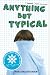 Anything But Typical by Nora Raleigh Baskin