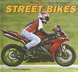 More details of book titled: Street Bikes (Motorcycles: Made for Speed)