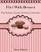 Books : Flirt With Dessert: The Bakers Guide To Great Desserts