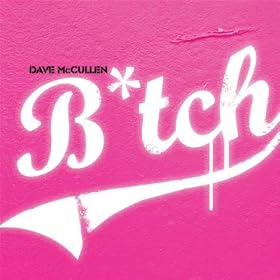 B*tch (Dylan Drazen's Triboro B*tch Remix) (Dylan Drazen's Triboro B*tch Remix)