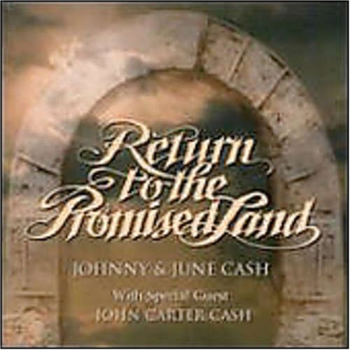 Johnny Cash & June Cash - Return to the Promised Land - Zortam Music