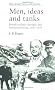 Men, Ideas, and Tanks: British Military Thought and Armoured Forces, 1903-1930
