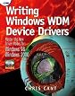 Writing Windows Wdm Device Drivers: Covers Nt 4, Win 98, and Win 2000