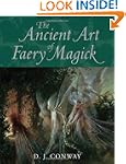 The Ancient Art of Faery Magick