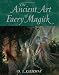 The Ancient Art of Faery Magick