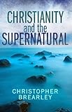 Christianity and the supernatural