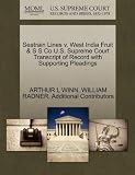 Seatrain Lines v. West India Fruit & S S Co U.S. Supreme Court Transcript of Record with Supporting Pleadings