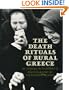 The Death Rituals of Rural Greece