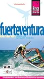 Insel Fuerteventura: Das optimale Reisehandbuch zum Entdecken, Erleben und Bereisen der spanischen Atlantikinsel - Dieter Schulze