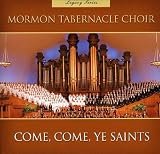 Legacy Series: Come Come Ye Saints
