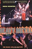 Heavy Metal: The Music And Its Culture, Revised Edition