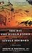 The Day the World Ended at Little Bighorn: A Lakota History