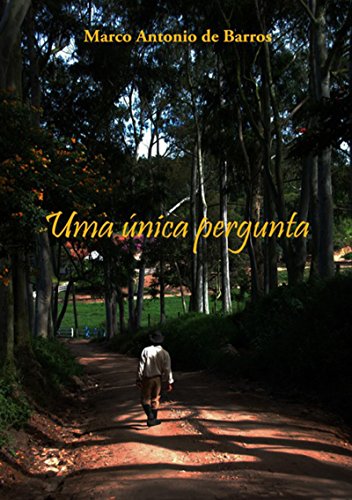 Uma única Pergunta (Portuguese Edition)